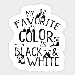 My Favorite Color Is Black & White Cute Kawaii Panda Sticker